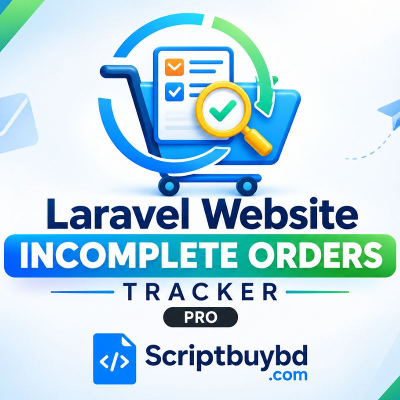 Laravel Ecommerce Website Incomplete Order Tracker